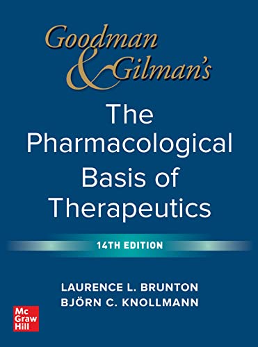 Goodman and Gilman's The Pharmacological Basis of Therapeutics, 14e