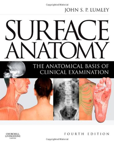 Surface Anatomy The Anatomical Basis of Clinical Examination, 4e