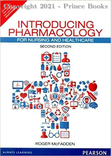 Introducing Pharmacology: For Nursing and Healthcare, 2e