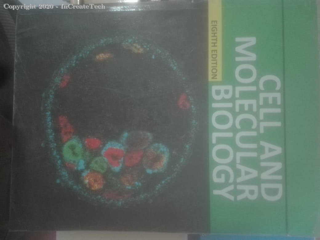 cell and molecular biology, 8e