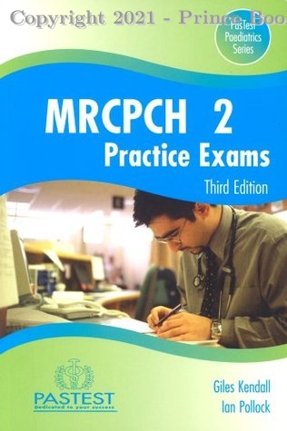 MRCPCH 2 Practice Exams, 3E