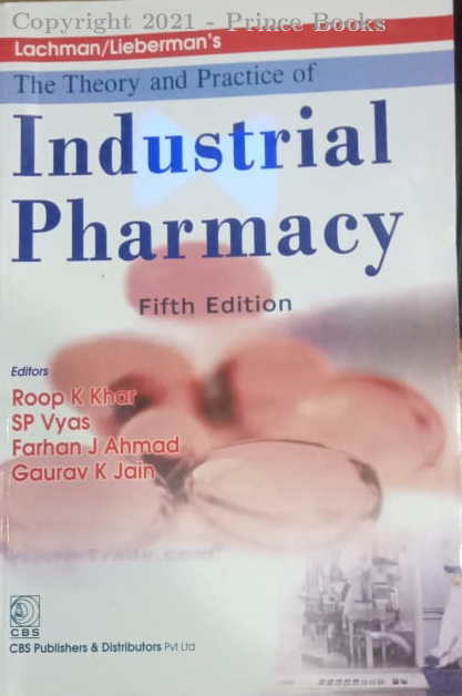 The Theory And Practice Of Industrial Pharmacy, 5E