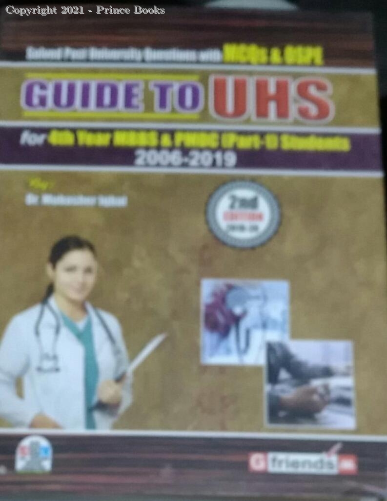guide to uhs for 4th year mbbs & pmdc part 1 students, 2e