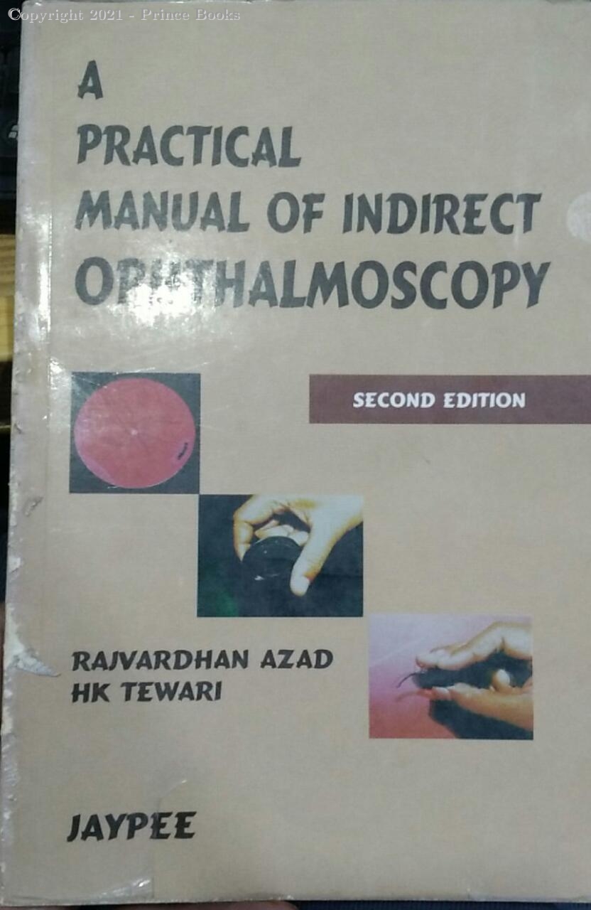 a practical manual of indirect ophthalmoscopy, 2e