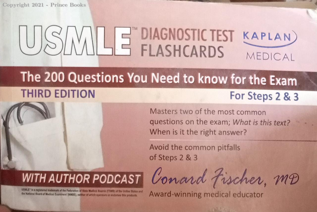KAPLAN MEDICAL USMLE DIAGNOSTIC TEST FLASHCARDS THE 200 QUESTIONS YOU NEED TO KNOW FOR EXAMS, 3E