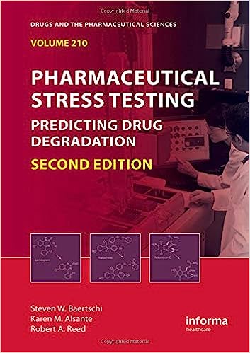 Pharmaceutical Stress Testing: Predicting Drug Degradation, 2e