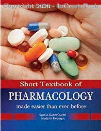 SHORT TEXTBOOK OF PHARMACOLOGY MADE EASIER THEN EVER BEFORE