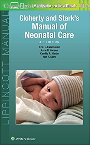 Cloherty and Stark's Manual of Neonatal Care, 8e