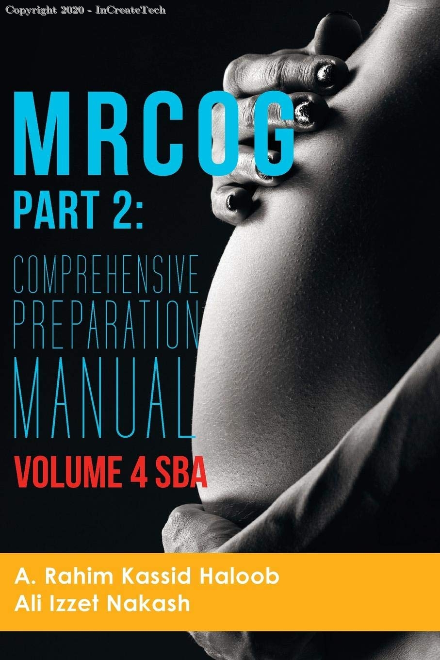 MRCOG Part 2: Comprehensive Preparation Manual Volume 4 SBA