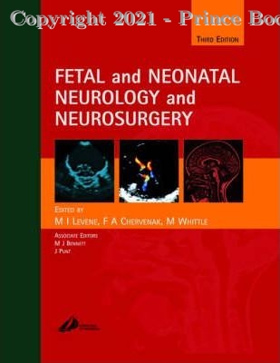 Fetal and Neonatal Neurology and Neurosurgery, 3e