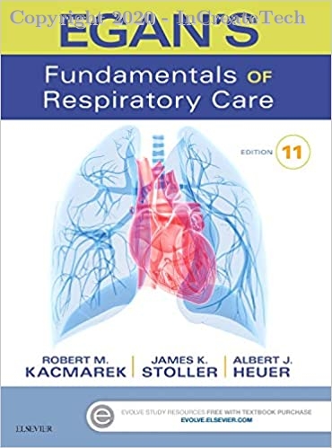 Egan's Fundamentals of Respiratory Care, 11E