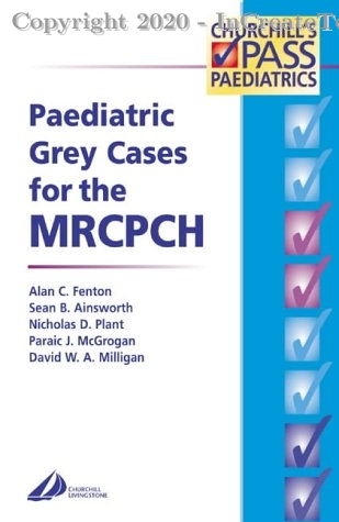 Paediatric Grey Cases for the MRCPCH