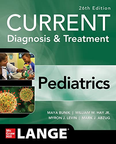 Current Diagnosis & Treatment: Pediatrics, 26e