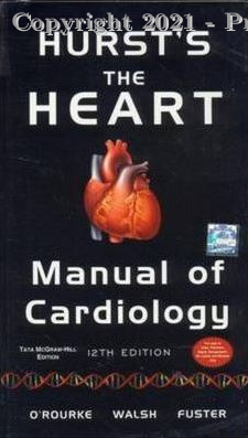 Hurst's the Heart Manual of Cardiology, 12e