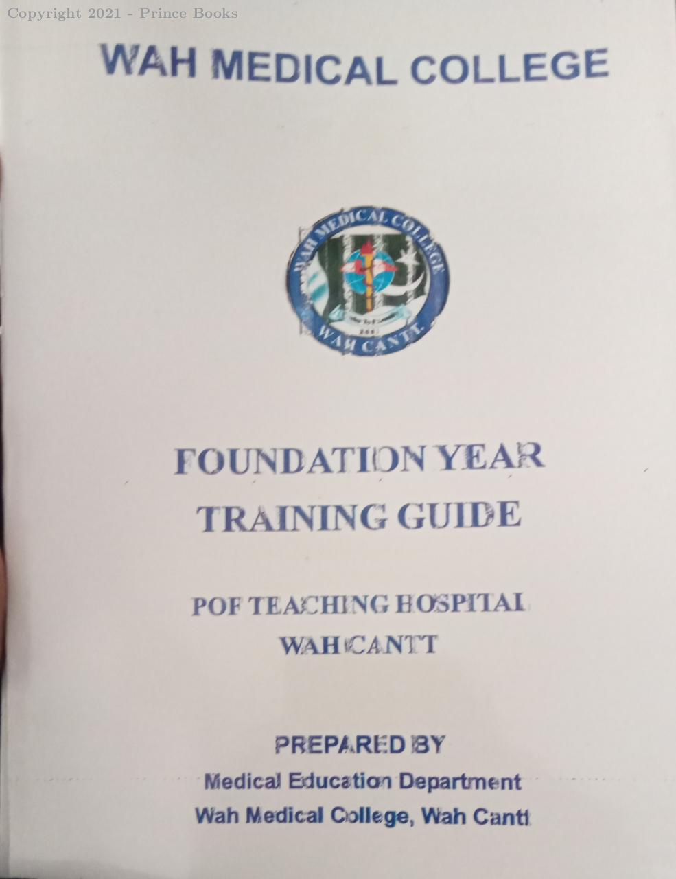 WAH MEDICAL COLLEGE foundation year training guide
