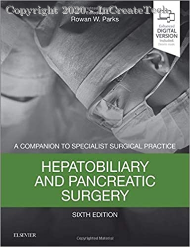 Hepatobiliary and Pancreatic Surgery A Companion to Specialist Surgical Practice, 6e