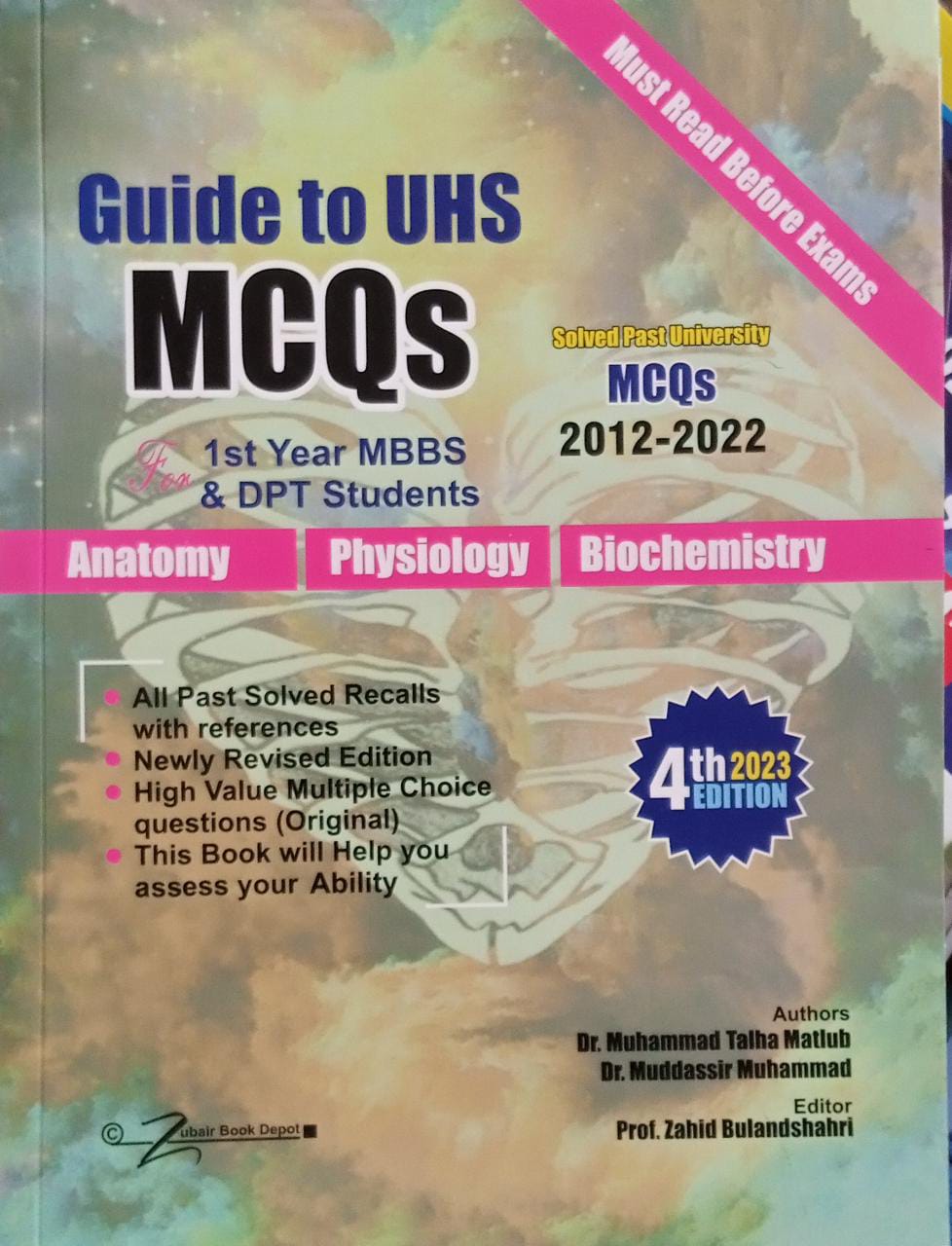 guide to uhs mcqs for 1st  year mbbs & dpt students anatomy, physiology,biochemistry, 4e