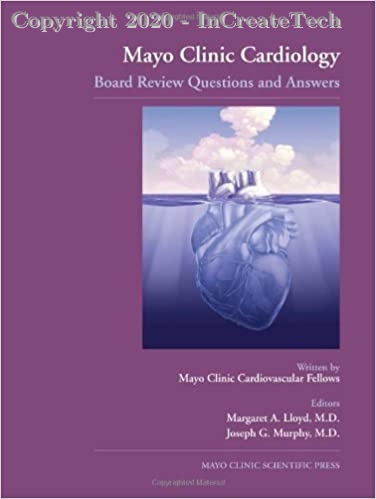 Mayo Clinic Cardiology  Board Review Questions and Answers