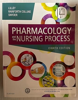 Pharmacology and the Nursing Process, 8E