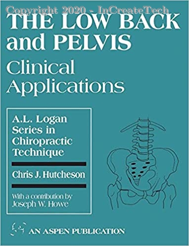 he Low Back and Pelvis: Clinical Applications: Clinical Applications
