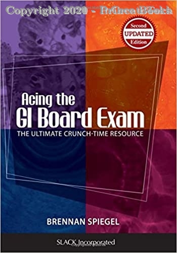 Acing the GI Board Exam The Ultimate Crunch-Time Resource, 2e