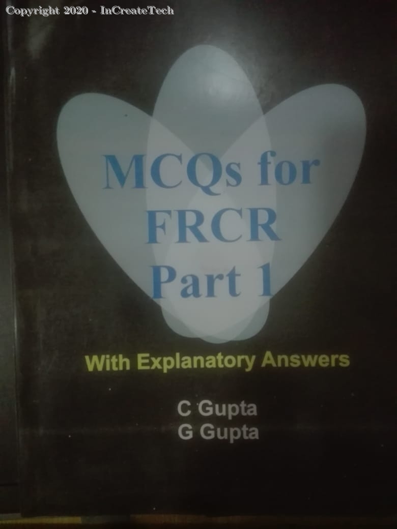 mcqs for frcr part1 with explanatory answers, 1e