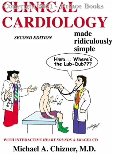 clinical cardiology made ridiculously simple, 2e