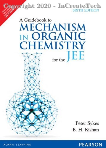A Guidebook to Mechanism in Organic Chemistry for the JEE, 6e