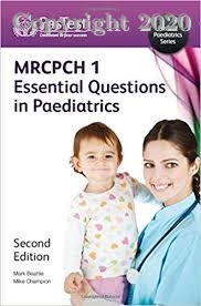 MRCPCH 1  Essential Questions in Paediatrics, 2e