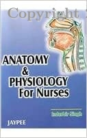 Anatomy &  Physiology for Nurses