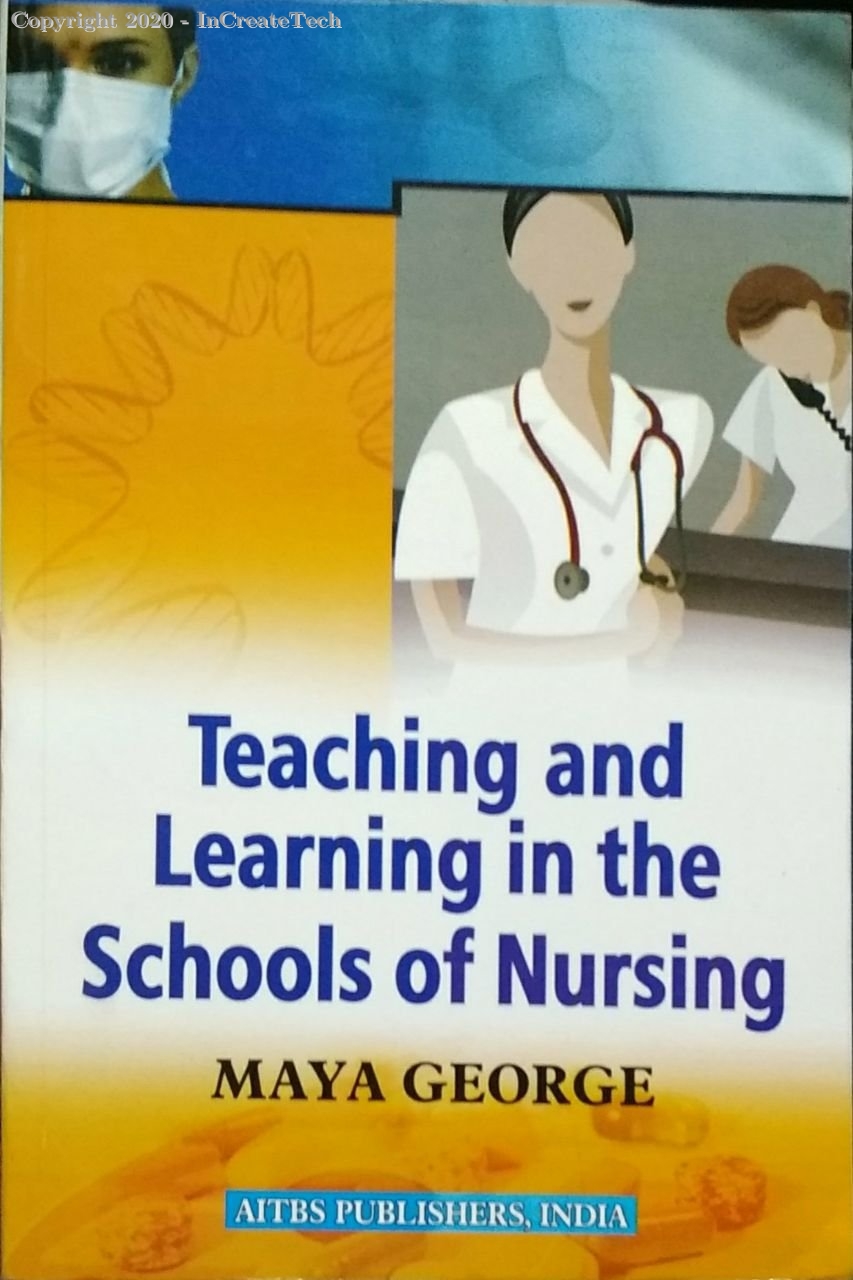 Teaching and Learning in Schools of Nursing, 2E