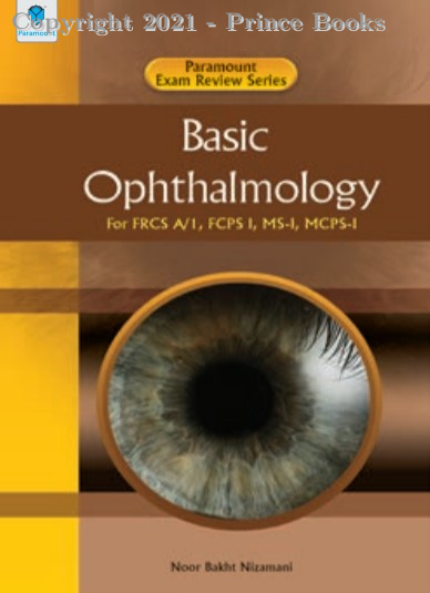 Basic Ophthalmology for frcr a/1, fcps1, ms-1, mcps-1, 2e