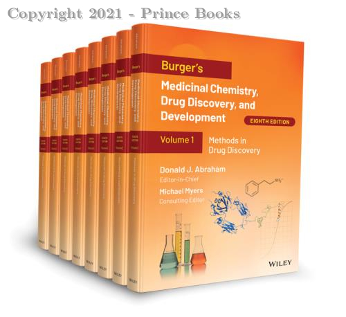 BURGER'S MEDICINAL CHEMISTRY, DRUG DISCOVERY AND DEVELOPMENT, 8e