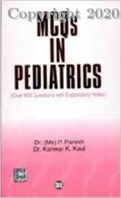 MCQs in Pediatrics ; Over 600 Questions with Explanatory Notes, 1e
