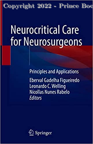 Neurocritical Care for Neurosurgeons Principles and Applications