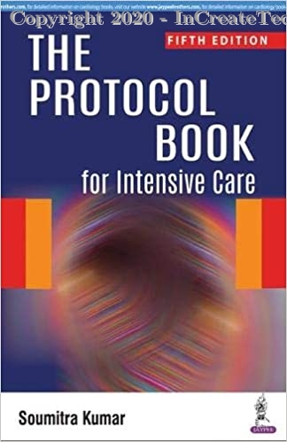 The Protocol Book for Intensive Care, 5e