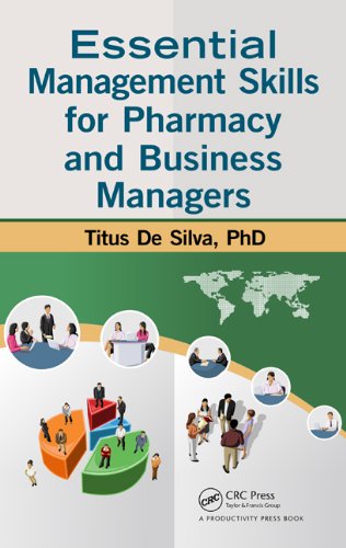 Essential Management Skills for Pharmacy and Business Managers, 1e