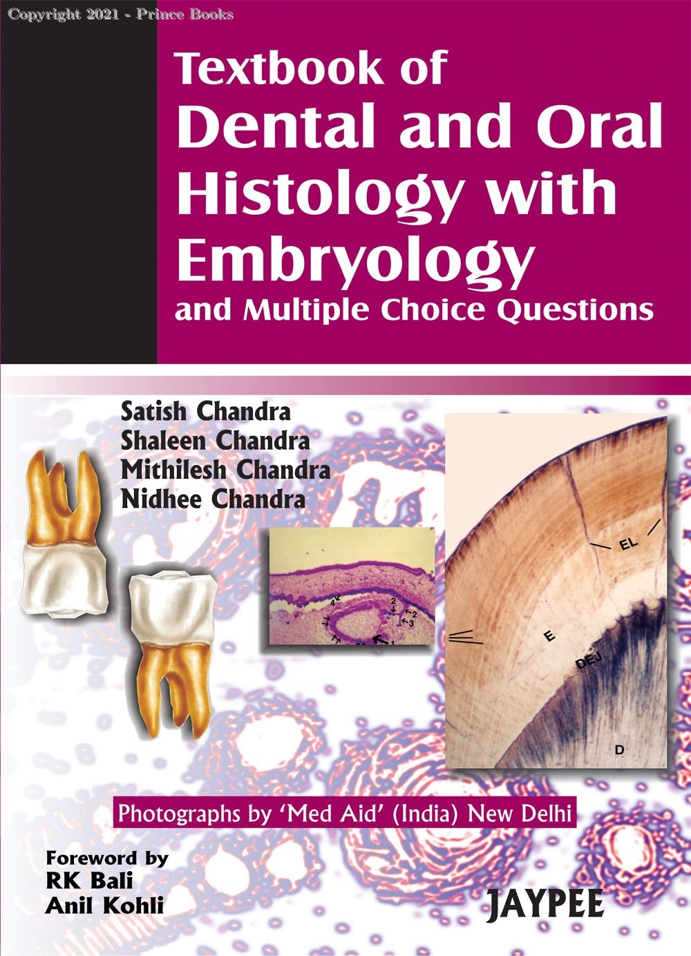 TEXTBOOK OF DENTAL AND ORAL HISTOLOGY WITH EMBRYOLOGY AND multiple choice question