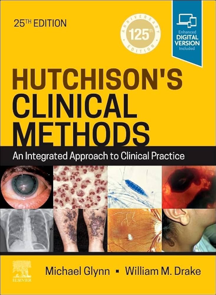 Hutchison's Clinical Methods: An Integrated Approach to Clinical Practice, 25e