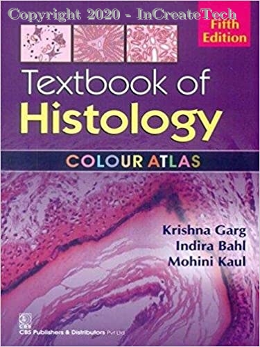 Textbook Of Histology, 5E