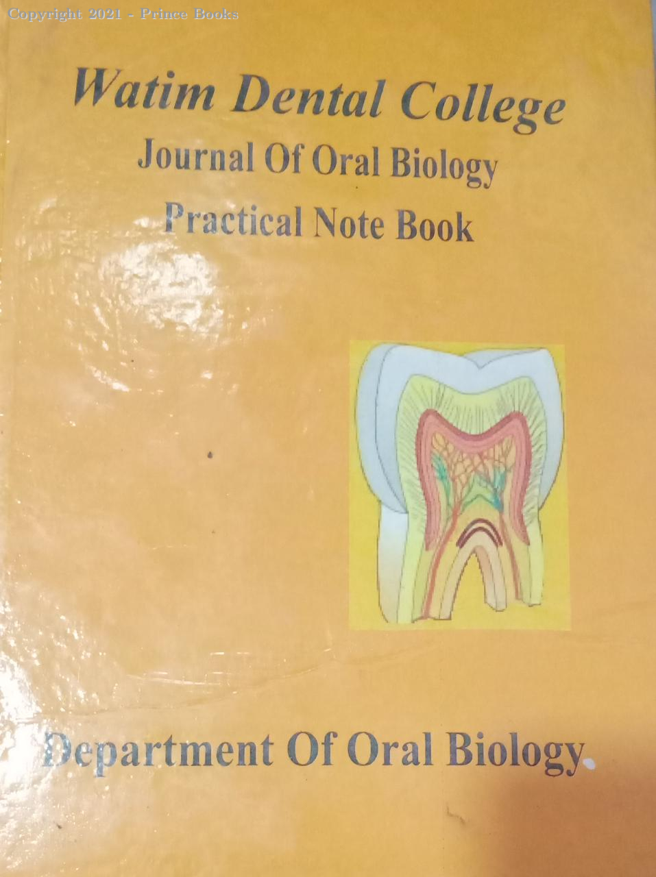 watim dental college journal of oral biology practical note book