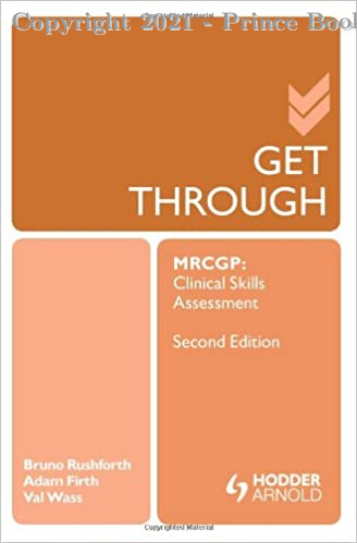 Get Through MRCGP: Clinical Skills Assessment, 2E