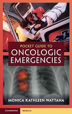 Pocket Guide to Oncologic Emergencies, 1e