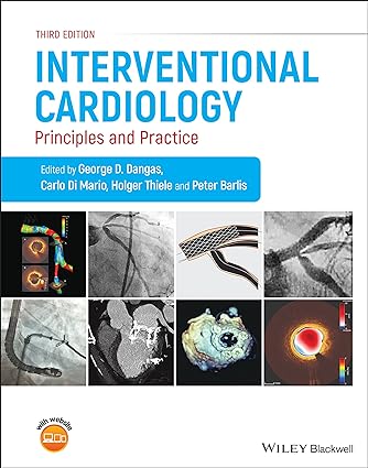 Interventional Cardiology: Principles and Practice, 3e
