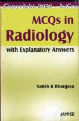 mcqs in radiology with explanatory answers, 1e