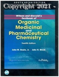 Wilson And Gisvold's Textbook Of Organic Medicinal And Pharmaceutical Chemistry, 12E