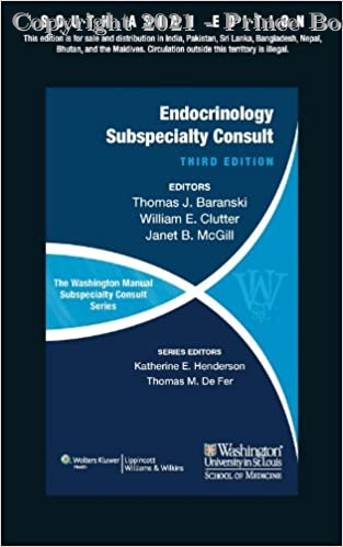 THE WASHINGTON MANUAL OF ENDOCRINOLOGY SUBSPECIALITY CONSULT, 3E