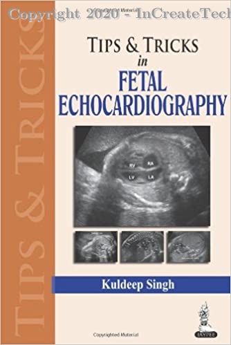 Tips and Tricks in Fetal Echocardiography, 1e
