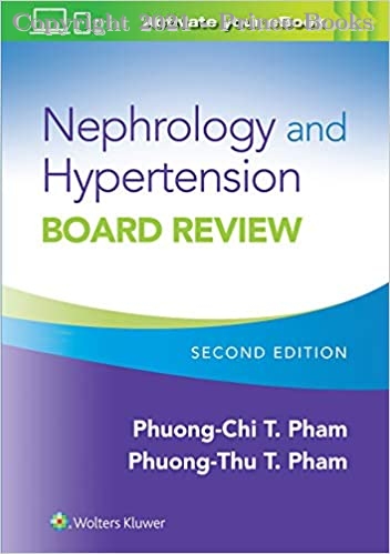 Nephrology and Hypertension Board Review, 2e