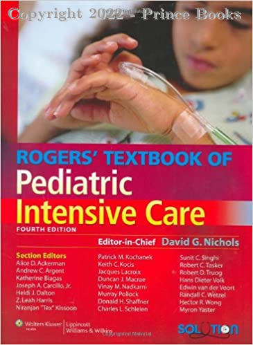 Rogers' Textbook of Pediatric Intensive Care, 4e